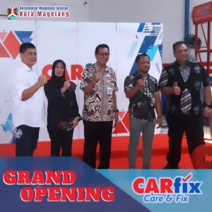 Read more about the article Grand Opening Carfix Kota Magelang
