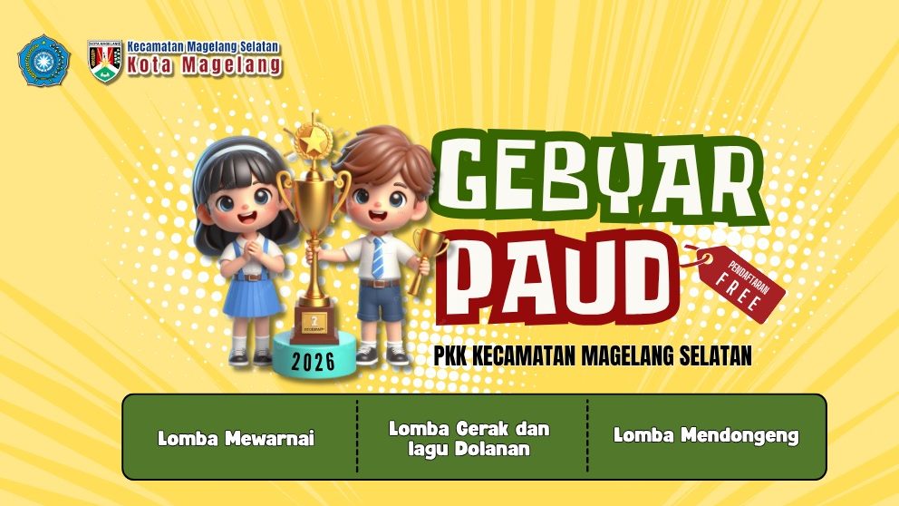 You are currently viewing Gebyar PAUD Kecamatan magelang Selatan Tahun 2026
